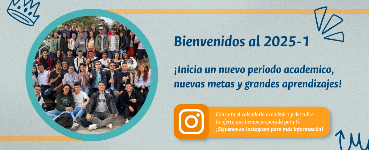 Banner - Bienvenidos al 2025-1S!. Al darle click en la imagen lo lleva a la cuenta de instagram de la dirección.